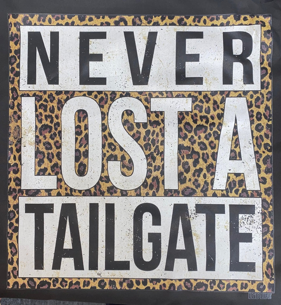 NEVER LOST A TAILGATE