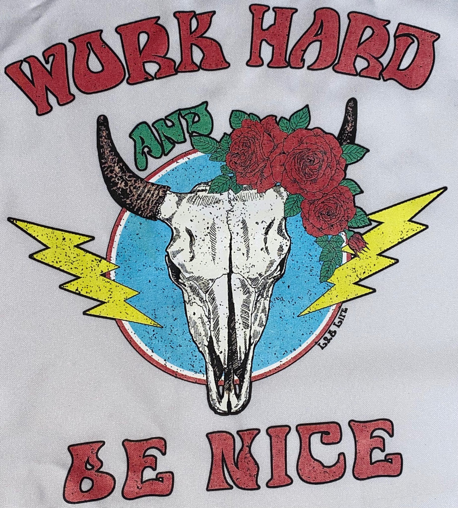 WORK HARD AND BE NICE