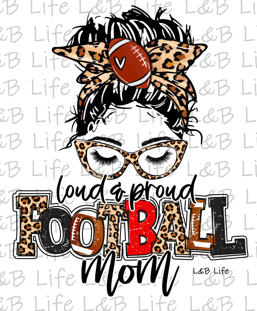 LOUD AND PROUD FOOTBALL MOM