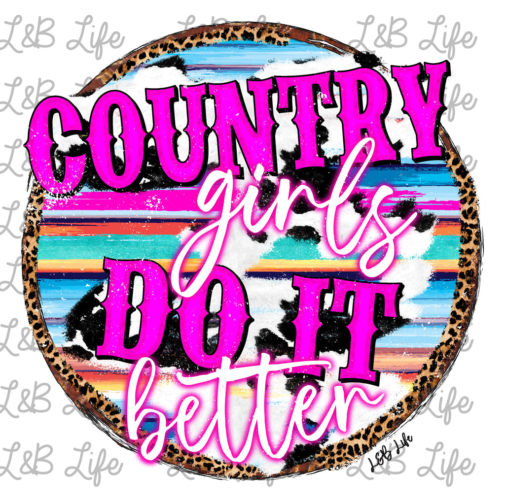 COUNTRY GIRLS DO IT BETTER