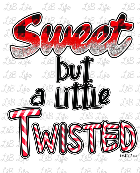 SWEET BUT A LITTLE TWISTED