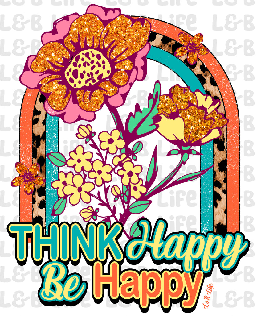 THINK HAPPY BE HAPPY