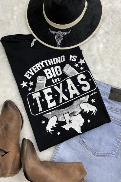 BC EVERYTHING IS BIG IN TEXAS -BLACK