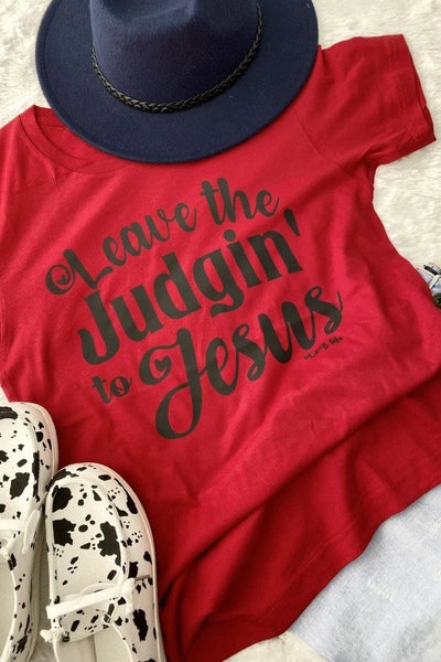 CH LEAVE THE JUDGIN TO JESUS-RED