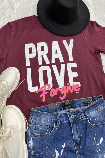 BC PRAY LOVE FORGIVE - MAROON